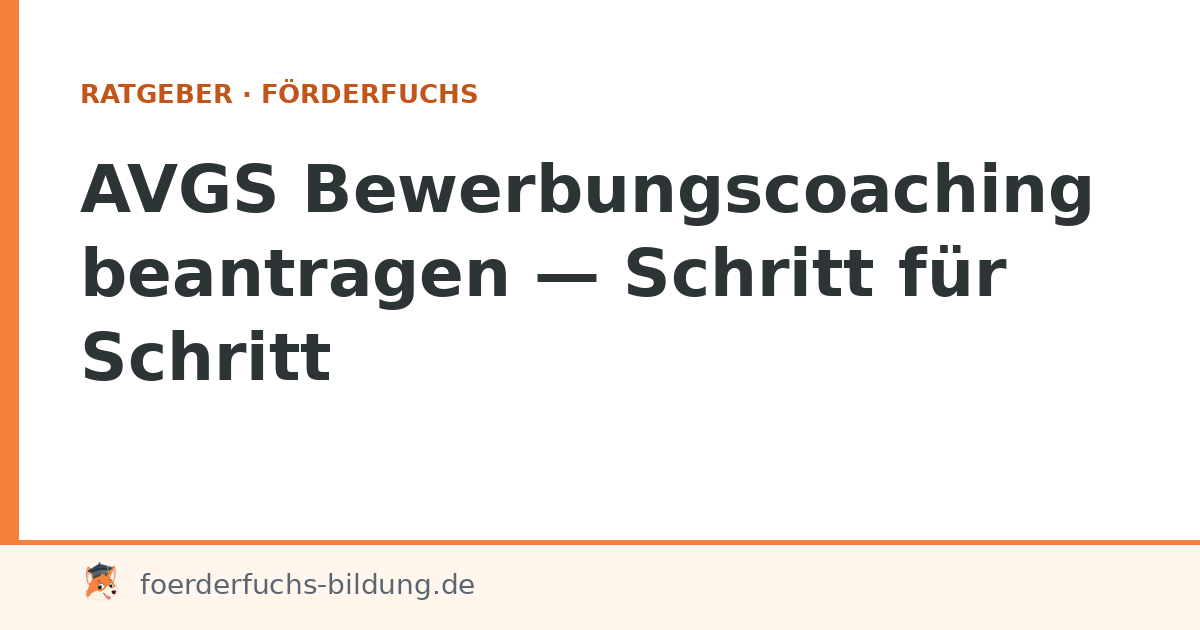 AVGS Bewerbungscoaching beantragen – Schritt für Schritt
