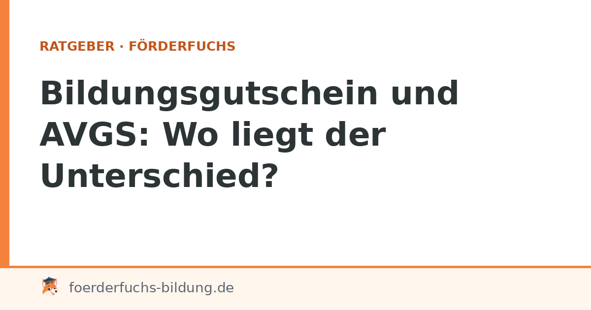 Bildungsgutschein und AVGS: Wo liegt der Unterschied?